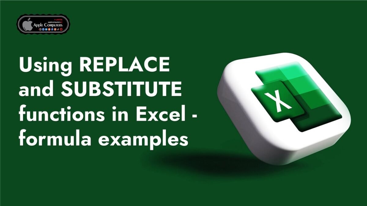 Using REPLACE and SUBSTITUTE functions in Excel – formula examples ...